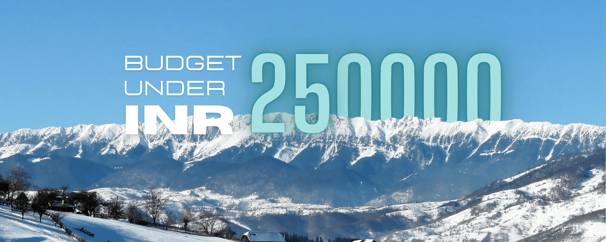 Budget Under 250000