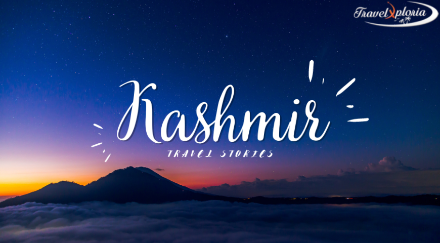 Kashmir Travel Stories Travelxploria