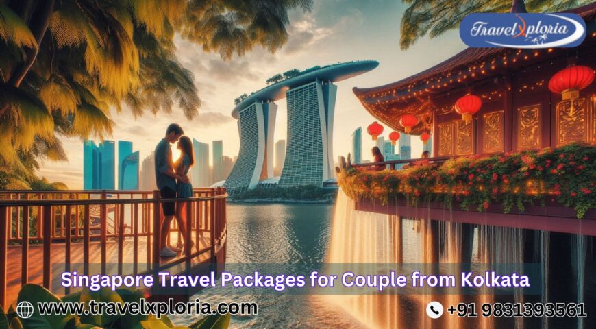 Singapore Travel Packages for Couple from Kolkata